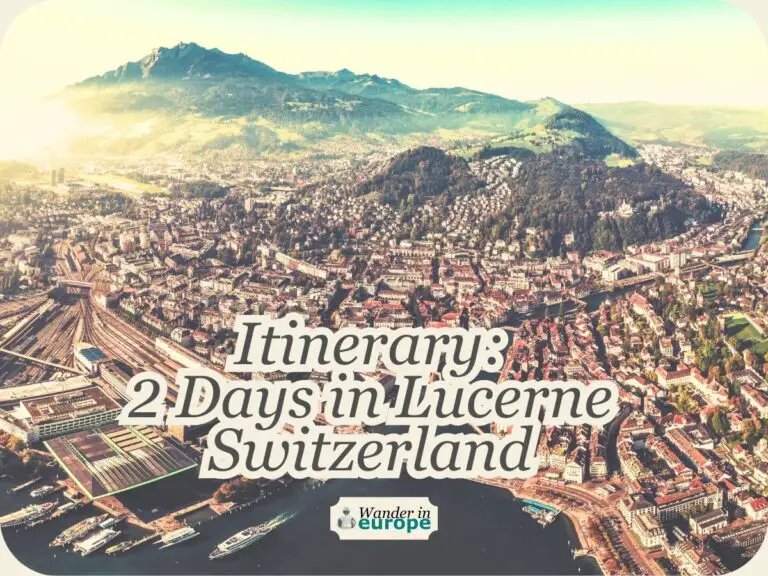 Best Way To Spend Two Days In Lucerne (2-Day Itinerary)