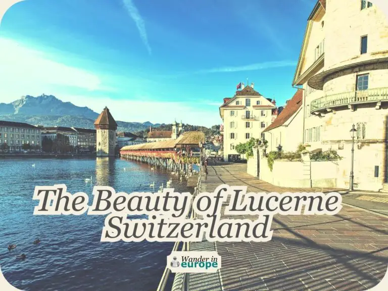 Lucerne Is A Beautiful City: 10 Beautiful Things To See