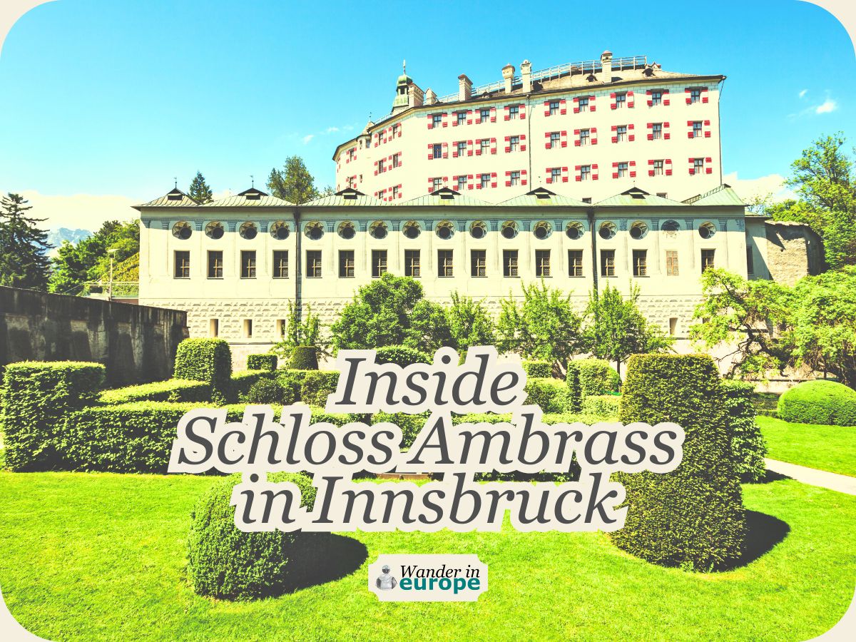 Featured Image, Visiting Schloss Ambras_ What to See in Innsbruck’s Castle