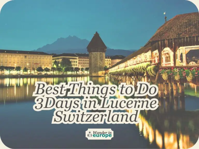 10 Best Things To Do In Lucerne For Three Days Or More