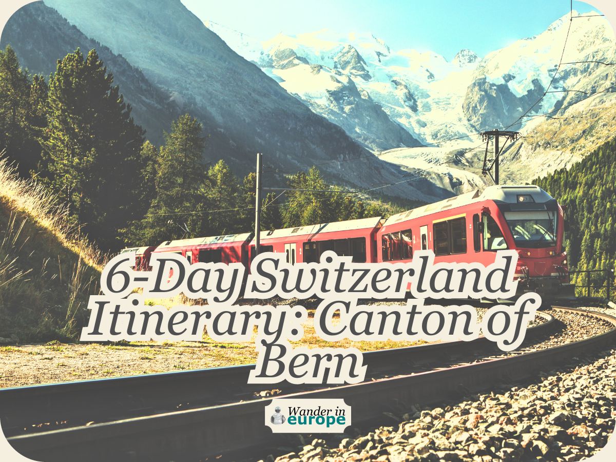 Featured Image, 6 Days In Switzerland Itinerary Bern, Interlaken, and Thun