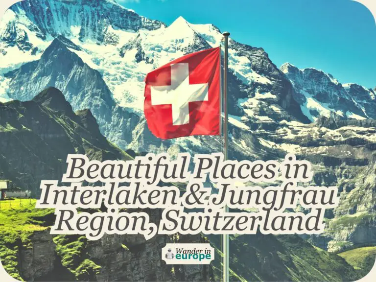 Beautiful Places To Visit In Interlaken And Jungfrau Region