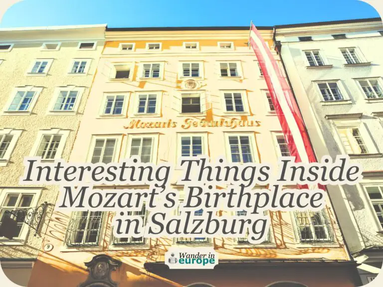Mozart’s Birthplace: Interesting Things To Discover Inside