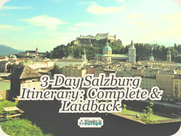 Three Days in Salzburg Itinerary: Complete And Laid Back