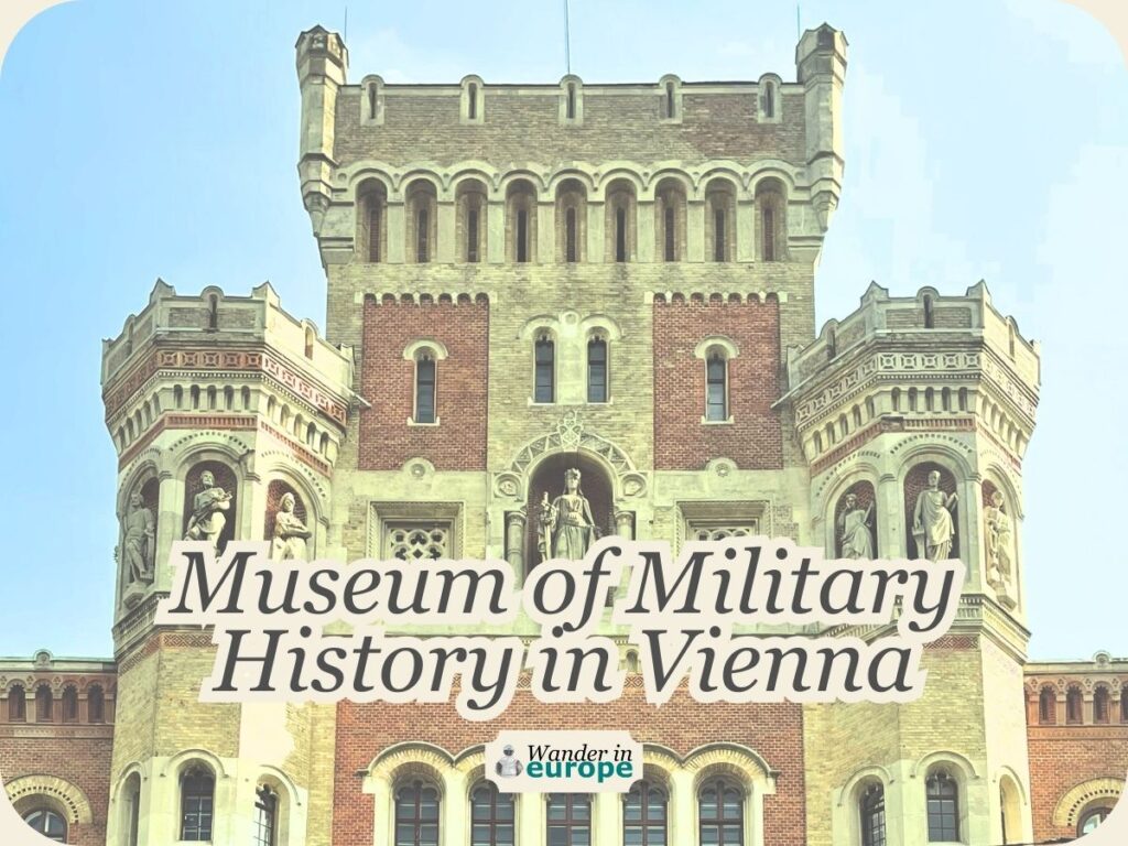 Featured Image, Museum of Military History in Vienna_ Guide + Visiting Info