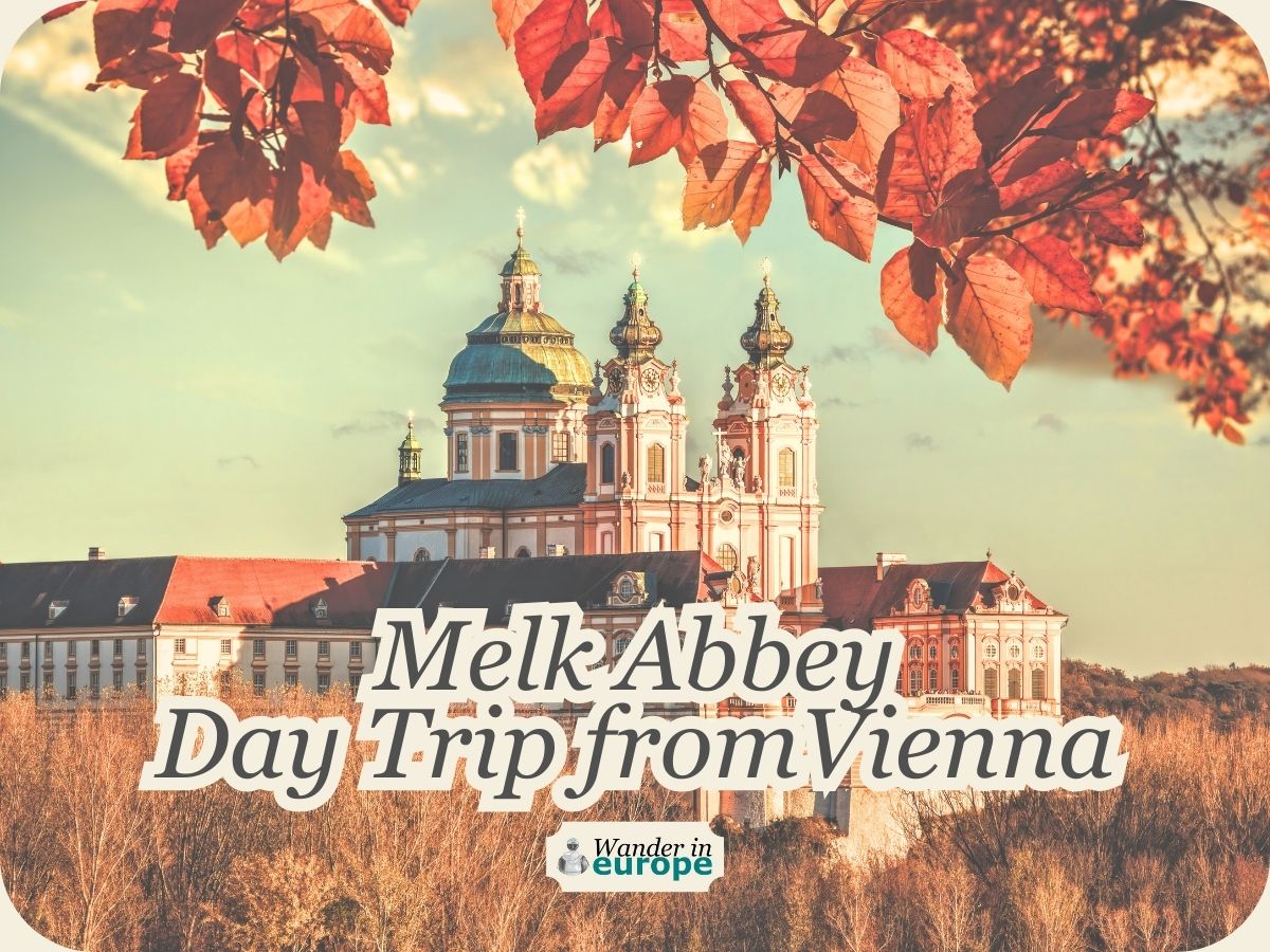 Featured Image, Visiting Melk Abbey From Vienna_ a Worth It Day Trip